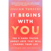 It Begins with You: The 9 Hard Truths about Love That Will Change Your Life
