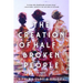 The Creation of Half-Broken People