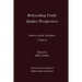 Befriending Truth: Quaker Perspectives: Quakers and the Disciplines: Volume 2