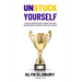 Unstuck Yourself: A 30-day proven sales playbook that uses neuroscience to improve your sales career