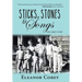 Sticks, Stones & Songs: The Corey Story