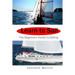 Learn to Sail: The Beginners Guide to Sailing