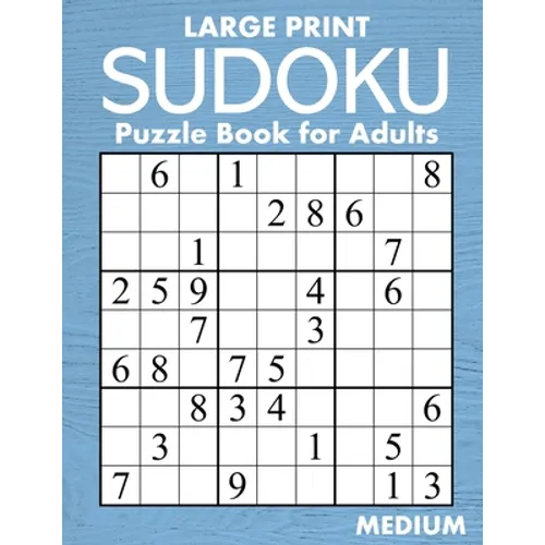 Large Print Medium Sudoku Puzzle Book for Adults: 100 Easy-to-Read (58pt font) Puzzles - Gift for Puzzle Lovers with Low Vision