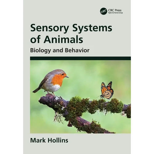 Sensory Systems of Animals: Biology and Behavior