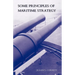 Some Principles of Maritime Strategy