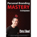 Personal Branding Mastery for Entrepreneurs