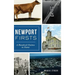 Newport Firsts: A Hundred Claims to Fame