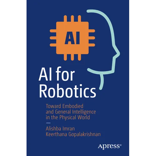AI for Robotics: Toward Embodied and General Intelligence in the Physical World