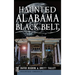 Haunted Alabama Black Belt