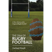 The DNA of Rugby Football: A Short History of the Origin of Rugby Football