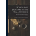 Bonds And Mortars In The Wall Of Brick: An Essay On Design In Patterns For Brickwork