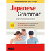 Japanese Grammar: A Workbook for Self-Study: Essential Sentence Patterns for Everyday Communication (Free Online Audio)