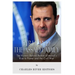 Syria and the Assad Family: The History Behind Bashar al-Assad's Rise to Power and the Civil War