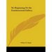 No Beginning Or the Fundamental Fallacy