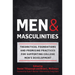 Men and Masculinities: Theoretical Foundations and Promising Practices for Supporting College Men's Development