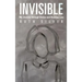 Invisible: My Journey Through Vision and Hearing Loss