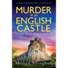 Murder in an English Castle: A completely gripping and addictive cozy murder mystery