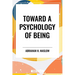Toward a Psychology of Being