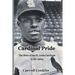 Cardinal Pride: The Story of the St. Louis Cardinals in the 1960s