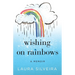 Wishing on Rainbows: A Memoir