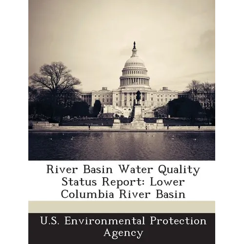 River Basin Water Quality Status Report: Lower Columbia River Basin