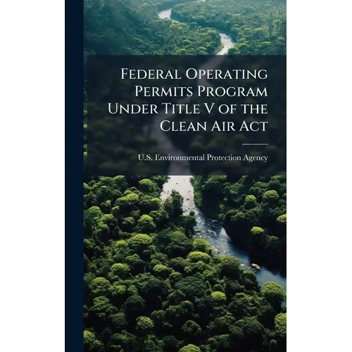 Federal Operating Permits Program Under Title V of the Clean Air Act