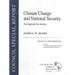 Climate Change and National Security: An Agenda for Action