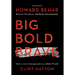 Big Bold Brave: How to Live Courageously in a Risky World