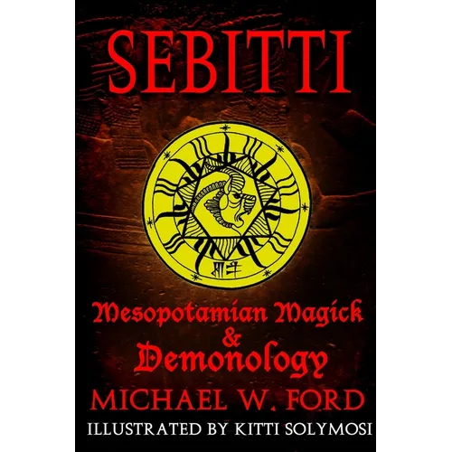 Sebitti: Mesopotamian Magick & Demonology