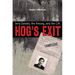Hog's Exit: Jerry Daniels, the Hmong, and the CIA