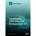 Complexity, Criticality and Computation (C3)