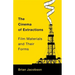 The Cinema of Extractions: Film Materials and Their Forms
