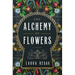 The Alchemy of Flowers