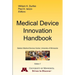 Medical Device Innovation Handbook