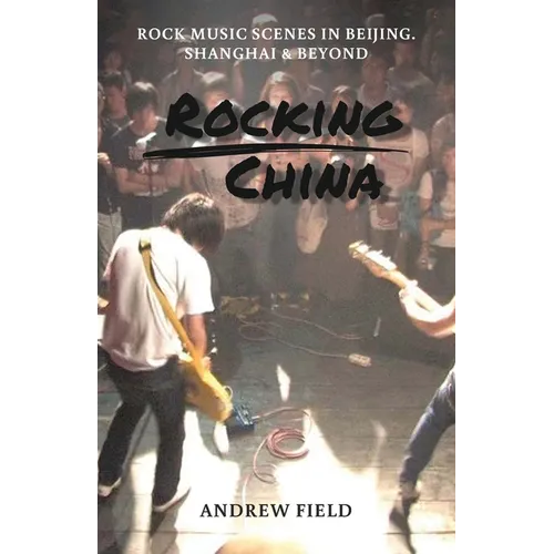Rocking China: Music scenes in Beijing and beyond