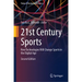 21st Century Sports: How Technologies Will Change Sports in the Digital Age