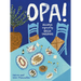 Opa!: Recipes Inspired by Greek Tavernas