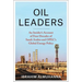 Oil Leaders: An Insider's Account of Four Decades of Saudi Arabia and Opec's Global Energy Policy