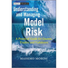 Understanding and Managing Model Risk: A Practical Guide for Quants, Traders and Validators