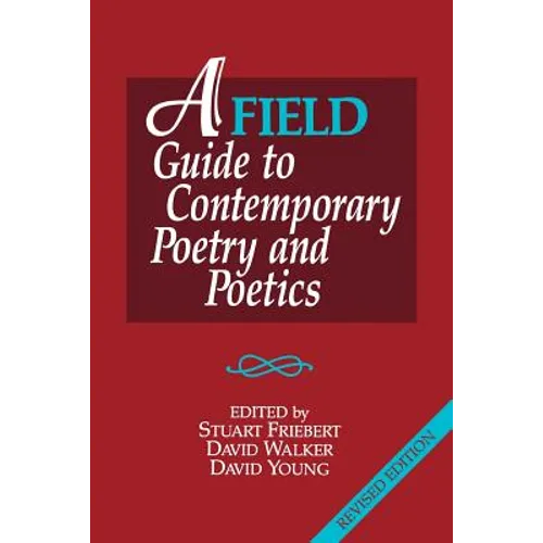 A FIELD Guide to Contemporary Poetry and Poetics
