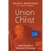 Union with Christ: Adolf Schlatter's Relational Christology