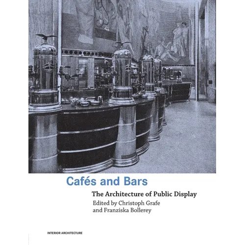 Cafes and Bars: The Architecture of Public Display