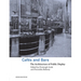 Cafes and Bars: The Architecture of Public Display