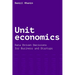 Unit economics: Data Driven Decisions for Business and Startups