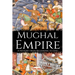Mughal Empire: A History from Beginning to End