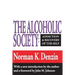The Alcoholic Society: Addiction and Recovery of the Self