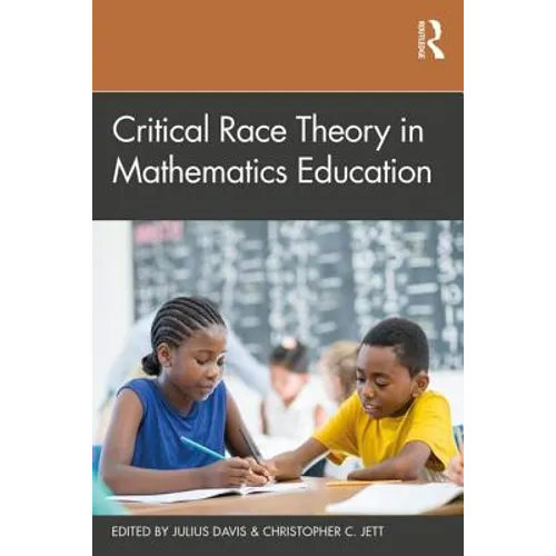 Critical Race Theory in Mathematics Education