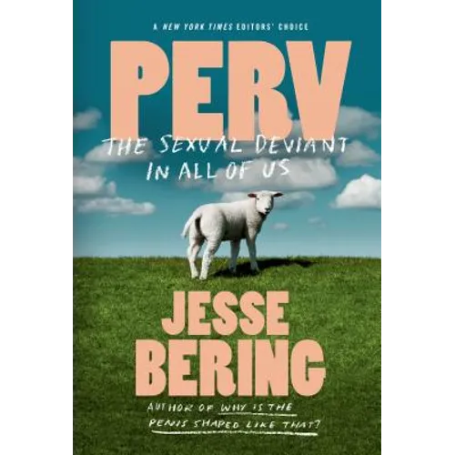 Perv: The Sexual Deviant in All of Us