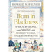 Born in Blackness: Africa, Africans, and the Making of the Modern World, 1471 to the Second World War