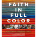 Faith in Full Color: A Tapestry of Anabaptist Stories